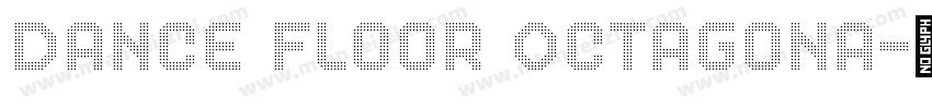 Dance Floor Octagona字体转换